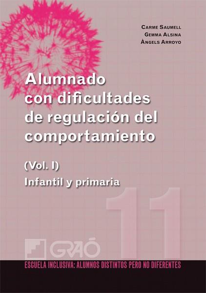 ALUMNADO CON DIFICULTADES (I) REGULACIÓN COMPORTAMIENTO | 9788499800752 | VV. AA