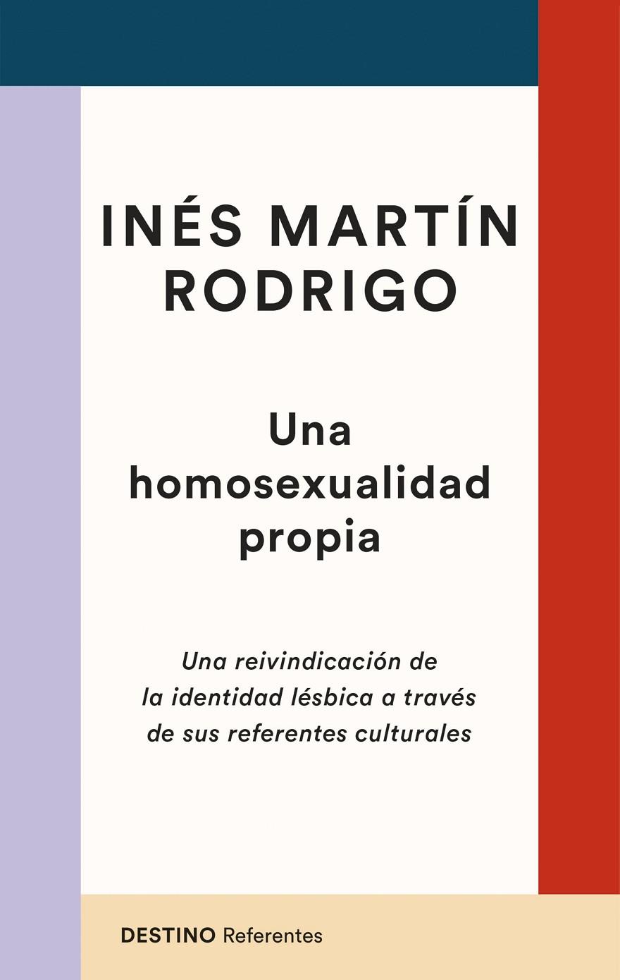 UNA HOMOSEXUALIDAD PROPIA | 9788423363629 | MARTÍN RODRIGO, INÉS