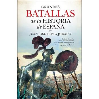 GRANDES BATALLAS DE LA HISTORIA DE ESPAÑA (B4P) | 9788416622184