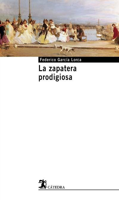 ZAPATERA PRODIGIOSA, LA | 9788437621609 | GARCIA LORCA, FEDERICO