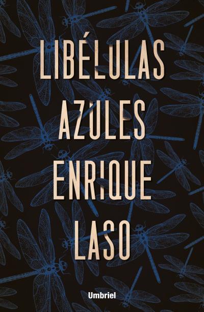 LIBÉLULAS AZULES | 9788416517091 | LASO, ENRIQUE