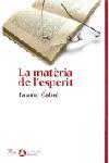MATERIA DE L'ESPERIT | 9788484378273 | CABRE, JAUME