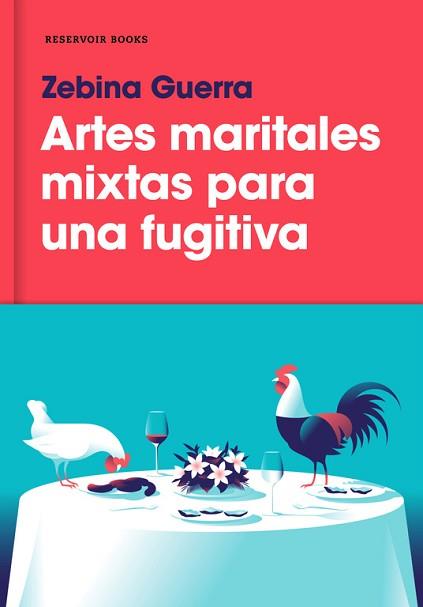 ARTES MARITALES MIXTAS PARA UNA FUGITIVA | 9788417125103 | ZEBINA GUERRA