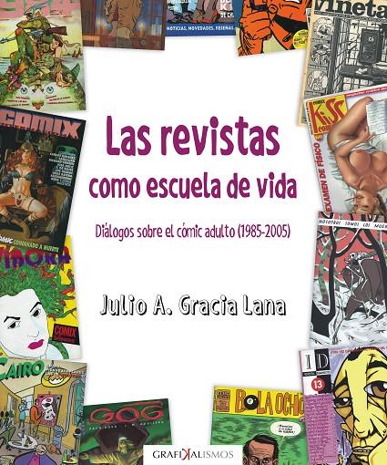 LAS REVISTAS COMO ESCUELA DE VIDA | 9788418079108 | GRACIA LANA, JULIO A.