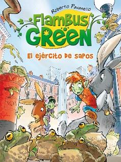 FLAMBUS GREEN. EL EJÉRCITO DE SAPOS | 9788420411767 | PAVANELLO, ROBERTO