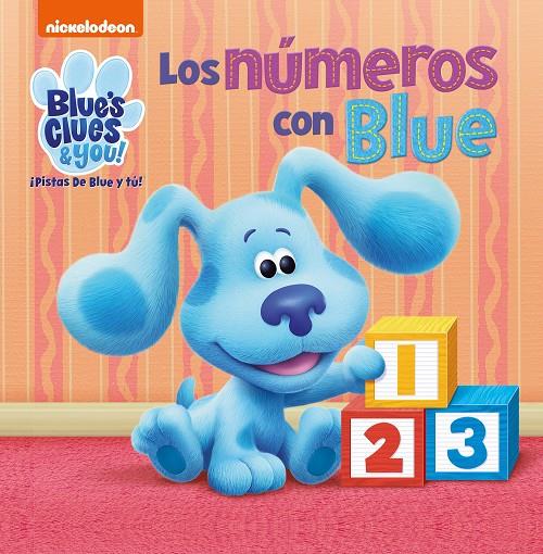 LOS NÚMEROS CON BLUE (LAS PISTAS DE BLUE Y TÚ) | 9788448857691 | NICKELODEON,
