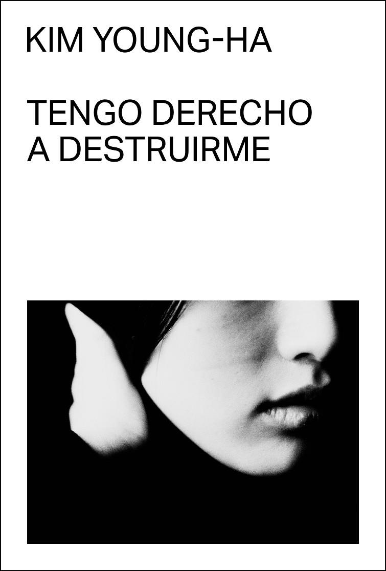 TENGO DERECHO A DESTRUIRME | 9788412537727 | YOUNG-HA, KIM