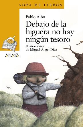 DEBAJO DE LA HIGUERA NO HAY NINGÚN TESORO | 9788466793049 | ALBO, PABLO
