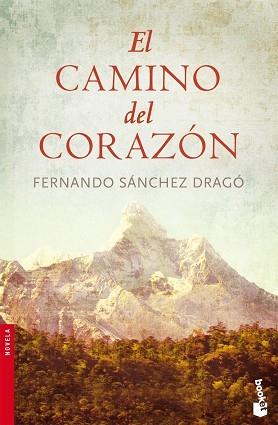 CAMINO DEL CORAZON (NF) | 9788408076803 | SANCHEZ DRAGO, FERNANDO