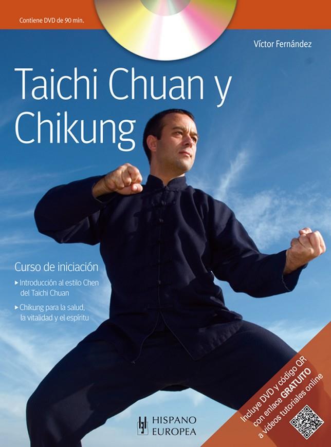 TAICHI CHUAN Y CHIKUNG (+DVD) | 9788425519314 | VÍCTOR FERNÁNDEZ