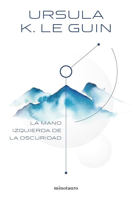LA MANO IZQUIERDA DE LA OSCURIDAD | 9788445005323 | LE GUIN, URSULA K.