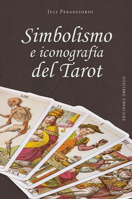 SIMBOLISMO E ICONOGRAFÍA DEL TAROT | 9788411720649 | PERADEJORDI, JULI