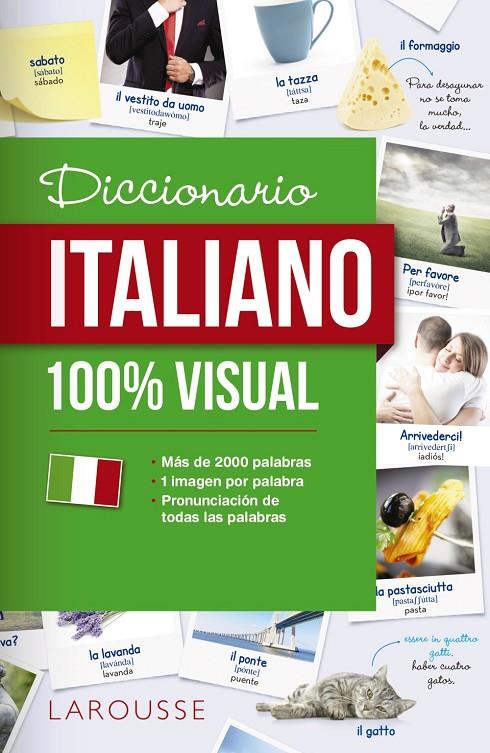 DICCIONARIO DE ITALIANO 100% VISUAL | 9788417273071 | LAROUSSE EDITORIAL