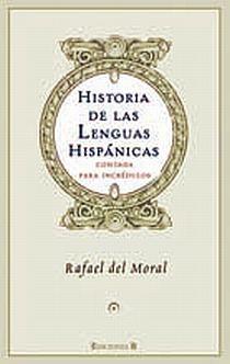 HISTORIA DE LAS LENGUAS HISPANICAS | 9788466641449 | DEL MORAL AGUILERA, RAFAEL