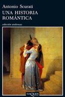 UNA HISTORIA ROMANTICA | 9788483831557 | SCURATI,A.