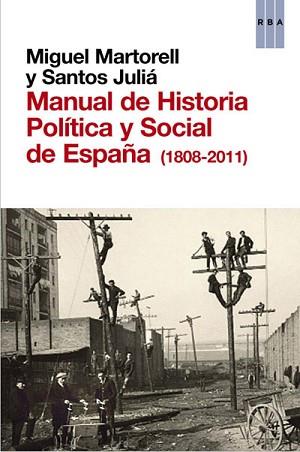 MANUAL DE HISTORIA POLITICA Y SOCIAL DE | 9788490063996 | MARTORELL , MIGUEL/JULIÁ DIAZ, SANTOS