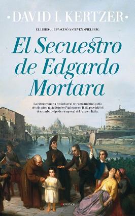 EL SECUESTRO DE EDGARDO MORTARA | 9788416750214 | KERTZER, DAVID I.
