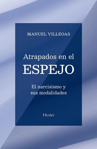 ATRAPADOS EN EL ESPEJO | 9788425449314 | VILLEGAS, MANUEL