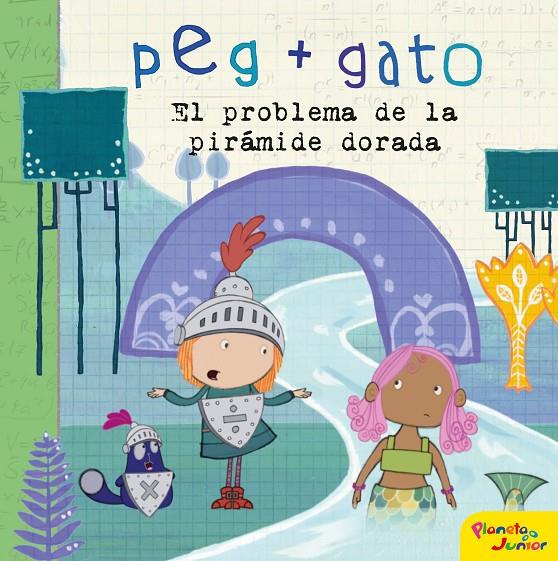 PEG + GATO. EL PROBLEMA DE LA PIRÁMIDE DORADA | 9788408206460 | PEG + GATO