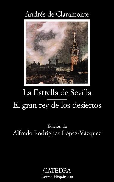ESTRELLA DE SEVILLA. EL GRAN REY DE LOS DESIERTOS | 9788437626291 | CLARAMONTE, ANDRÉS DE