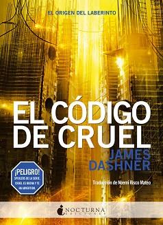EL CÓDIGO DE CRUEL | 9788494527791 | JAMES DASHNER