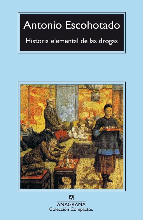 HISTORIA ELEMENTAL DE LAS DROGAS | 9788433966537 | ESCOHOTADO, ANTONIO