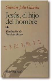 JESUS, EL HIJO DEL HOMBRE | 9788476404386 | JALIL GIBRAN, GIBRAN