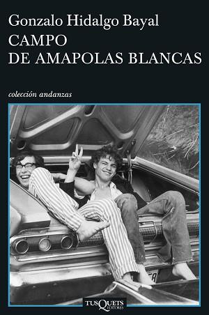 CAMPO DE AMAPOLAS BLANCAS A-660 | 9788483830697 | HIDALGO BAYAL, GONZALO