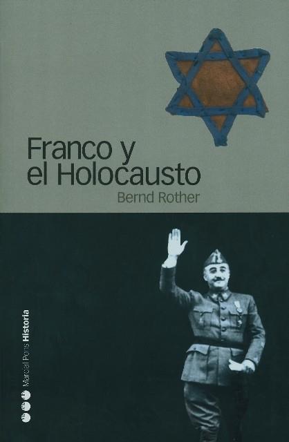 FRANCO Y EL HOLOCAUSTO | 9788496467057 | BERND ROTHER