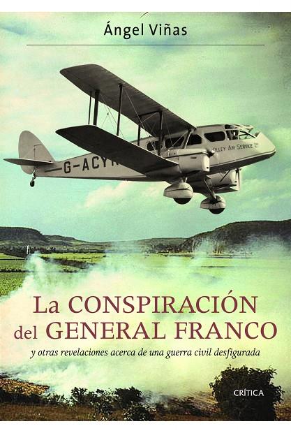 CONSPIRACION DEL GENERAL FRANCO | 9788498923360 | ANGEL VIÑAS