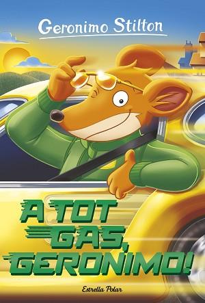 A TOT GAS, GERONIMO! | 9788491370123 | STILTON, GERONIMO