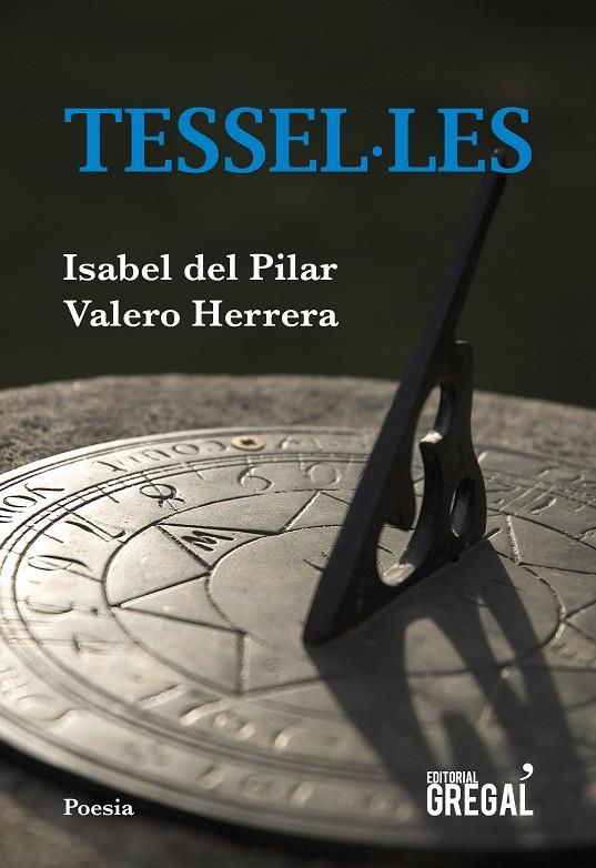 TESSEL·LES | 9788417660222 | VALERO HERRERA, ISABEL DEL PILAR