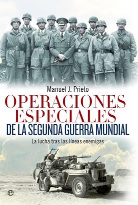 OPERACIONES ESPECIALES DE LA SEGUNDA GUERRA MUNDIAL | 9788490607190 | PRIETO, MANUEL J.