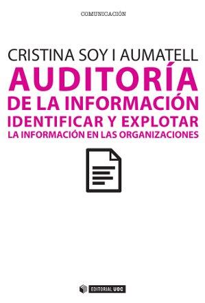 AUDITORÍA DE LA INFORMACIÓN | 9788490291733 | SOY AUMATELL, CRISTINA