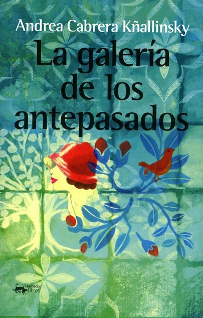 LA GALERÍA DE LOS ANTEPASADOS | 9788477744665 | CABRERA KÑALLINSKY, ANDREA
