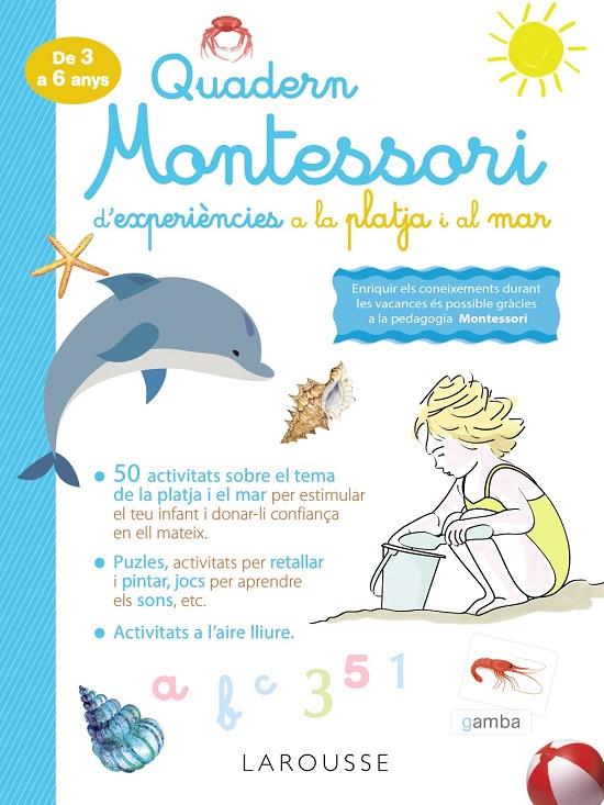 QUADERN MONTESSORI D'EXPERIÈNCIES A LA PLATJA I AL MAR | 9788418100345 | LAROUSSE EDITORIAL