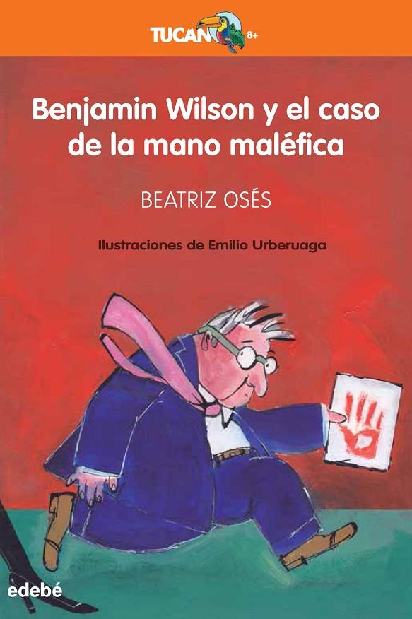 BENJAMIN WILSON Y EL CASO DE LA MANO MALÉFICA | 9788468350196 | OSÉS GARCÍA, BEATRIZ
