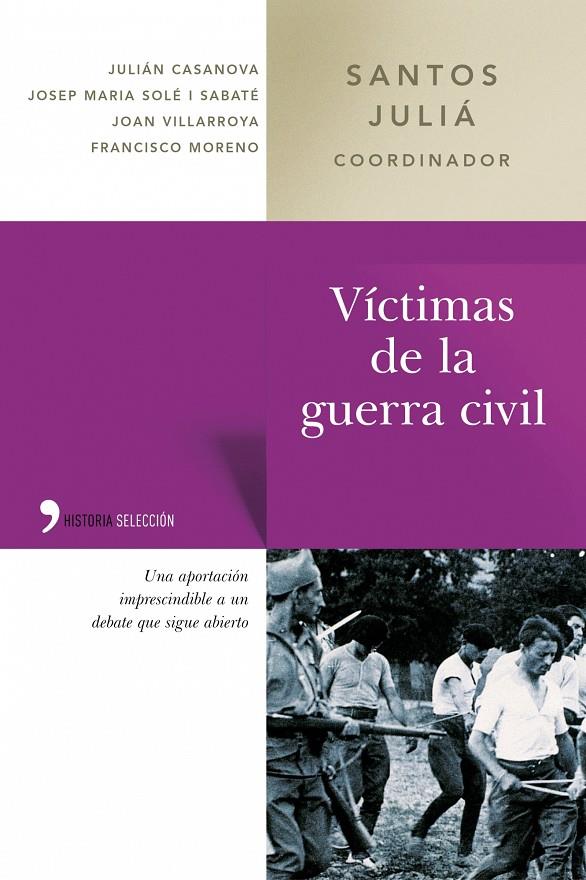 VICTIMAS DE LA GUERRA CIVIL | 9788484603337 | JULIA, SANTOS (COORD.)