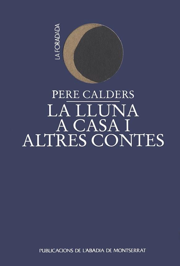 LLUNA A CASA I ALTRES CONTES, LA | 9788478266319 | CALDERS, PERE