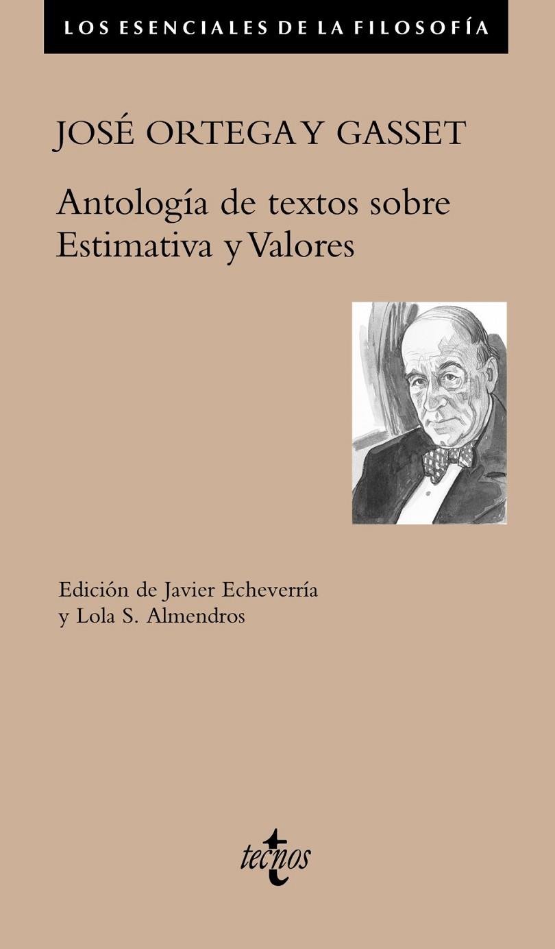 ANTOLOGÍA DE TEXTOS SOBRE ESTIMATIVA Y VALORES | 9788430983155 | ORTEGA Y GASSET, JOSÉ / ECHEVERRÍA, JAVIER / ALMENDROS, LOLA S.