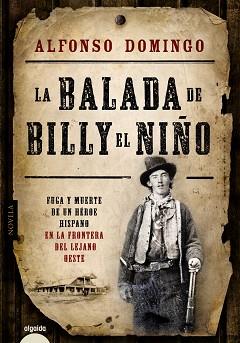 LA BALADA DE BILLY EL NIÑO | 9788490671023 | DOMINGO, ALFONSO