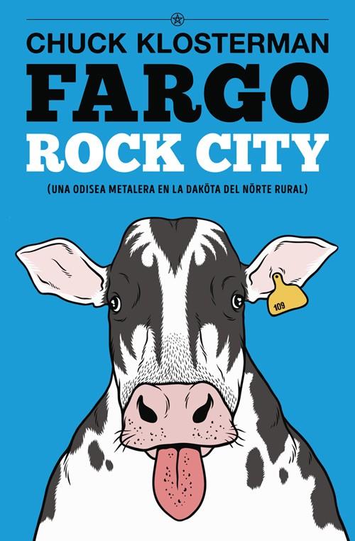 FARGO ROCK CITY | 9788493686444 | KLOSTERMAN, CHUCK