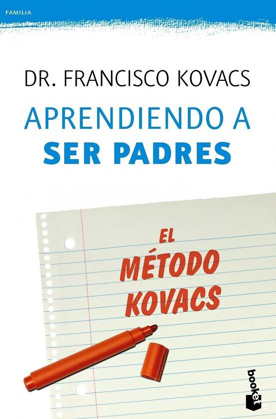APRENDIENDO A SER PADRES. EL METODO KOVACS | 9788427040502 | DR. FRANCISCO KOVACS