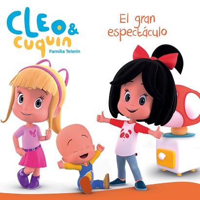 EL GRAN ESPECTÁCULO (CLEO Y CUQUÍN. PRIMERAS LECTURAS) | 9788448850852 | VARIOS AUTORES,
