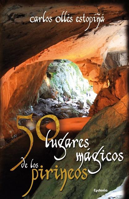50 LUGARES MAGICOS DE LOS PIRINEOS | 9788494125836
