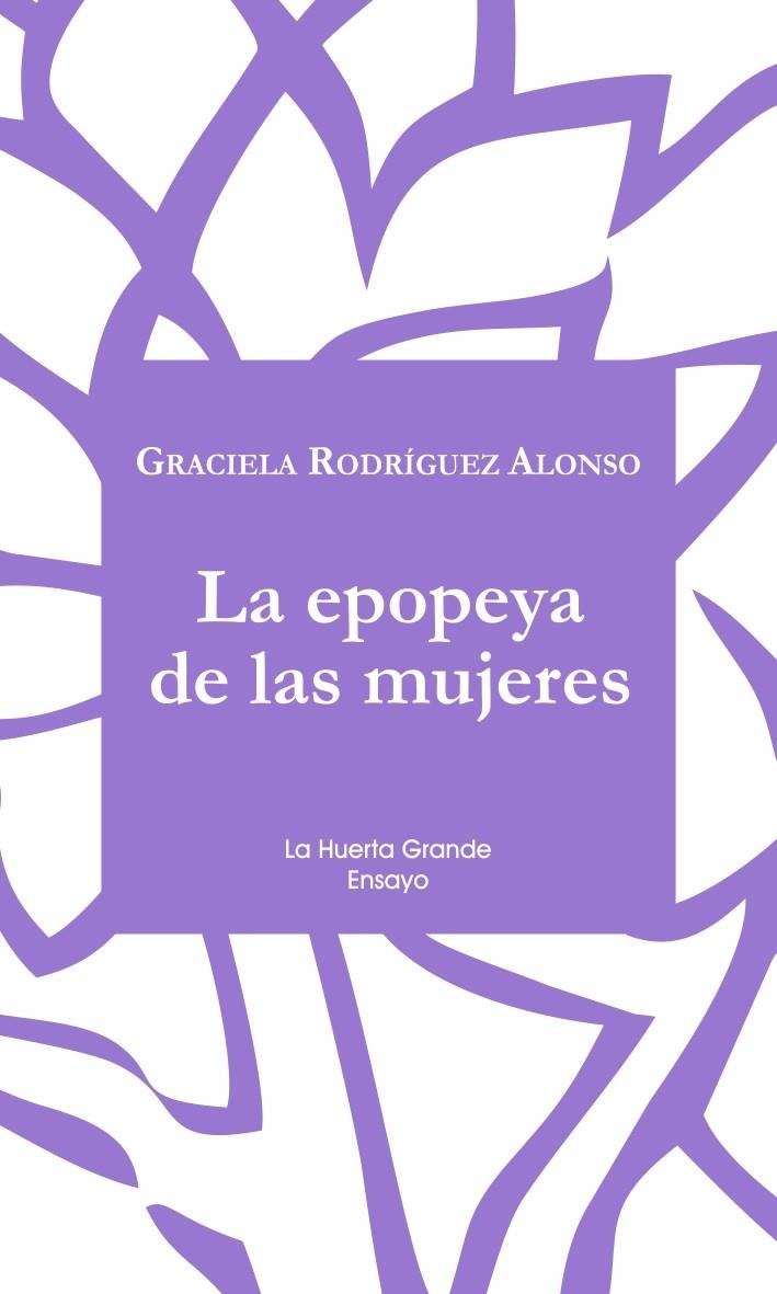LA EPOPEYA DE LAS MUJERES | 9788417118372 | RODRÍGUEZ ALONSO, GRACIELA