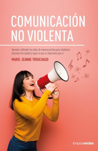 COMUNICACIÓN NO VIOLENTA | 9788416972692 | TROUCHAUD, MARIE-JEANNE