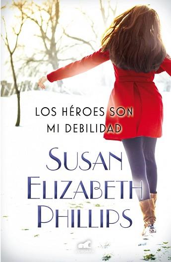 LOS HÉROES SON MI DEBILIDAD | 9788415420897 | PHILLIPS, SUSAN ELIZABETH