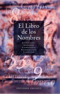 LIBRO DE LOS NOMBRES,EL | 9788477203933 | VARIOS AUTORES