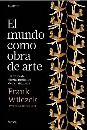 EL MUNDO COMO OBRA DE ARTE | 9788498929614 | FRANK WILCZEK